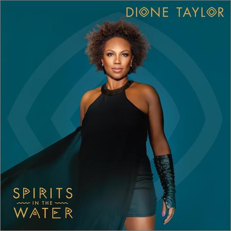 Dione Taylor - Spirits in the Water (11.09.2020)
