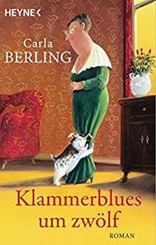 Cover: Berling, Carla - Klammerblues um zwoelf