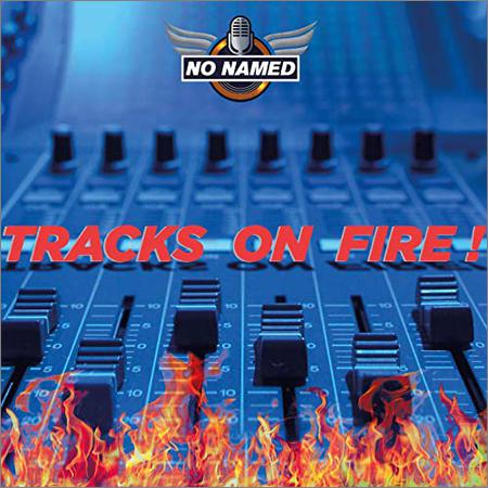 No Named - Tracks On Fire! (2020)