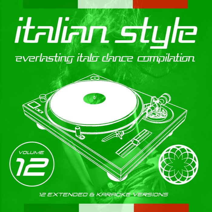 Italian Style Everlasting Italo Dance Compilation Vol 12 (2020) FLAC