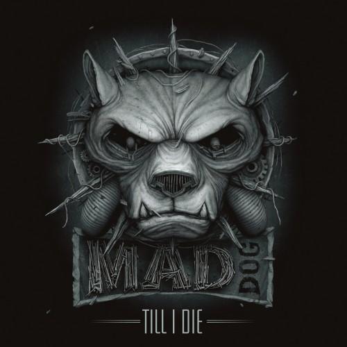 DJ Mad Dog - Till I Die (DOGCD002)