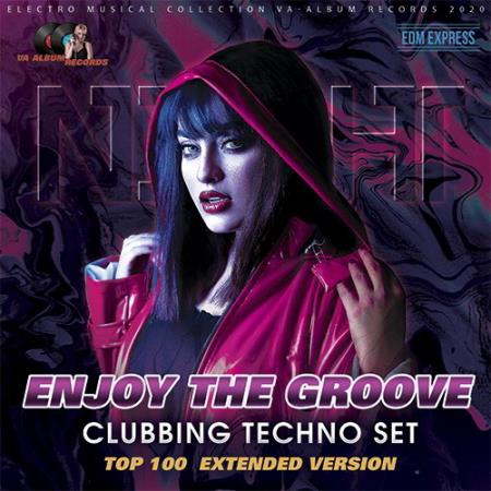 Enjoy The Groove: Clubbing Techno Set (2020)