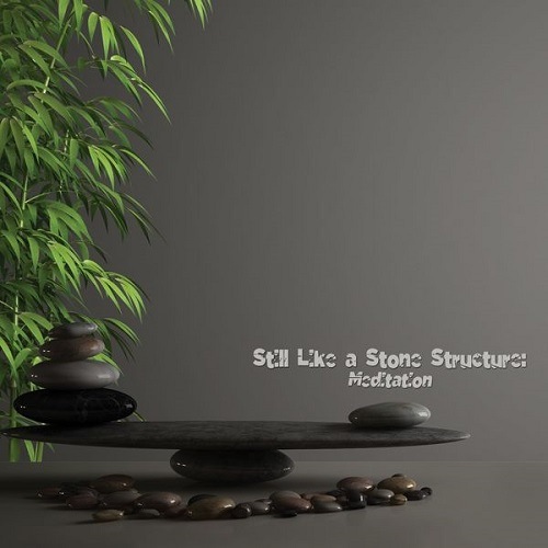 Still Like a Stone Structure: Meditation (2020) FLAC