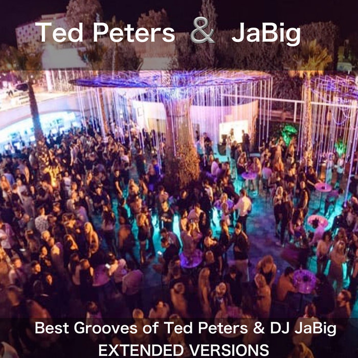 Ted Peters & Jabig - Best Grooves Of Ted Peters & DJ Jabig (2020)