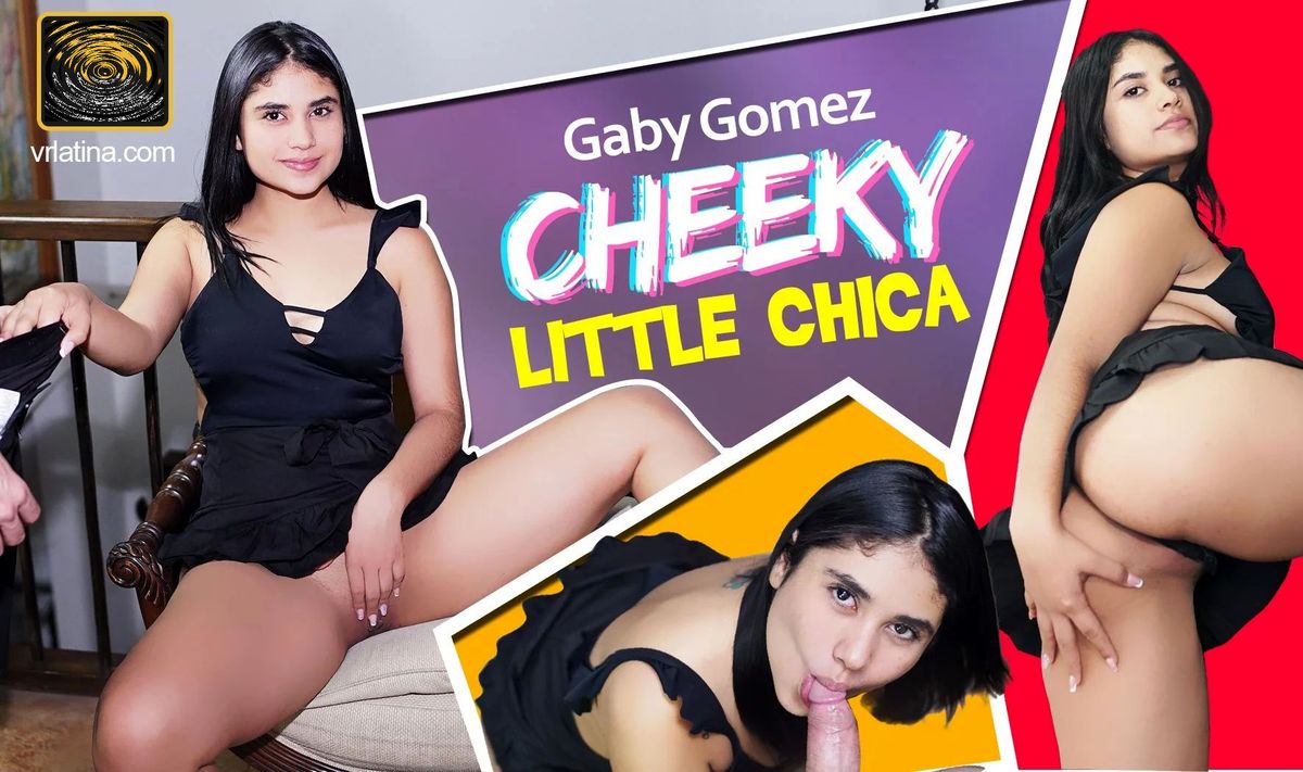 [VRLatina.com] Gaby Gomez (Cheeky Little Chica / 31.08.2020) [2020 г., VR, 4K, 2160p]