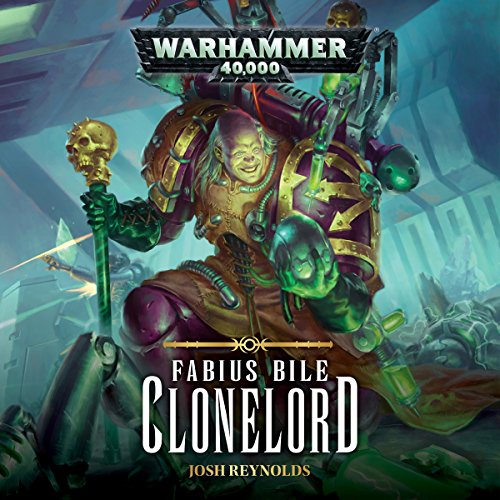 Fabius Bile Clonelord Warhammer 40,000 By Josh Reynolds (m4b)