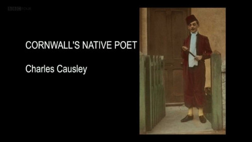 BBC - Cornwall's Native Poet Charles Causley (2017)