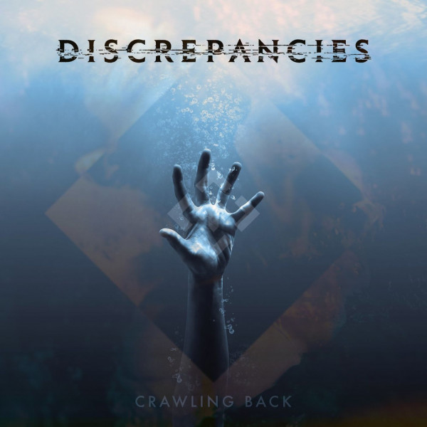 Discrepancies - Crawling Back (Single) (2020)