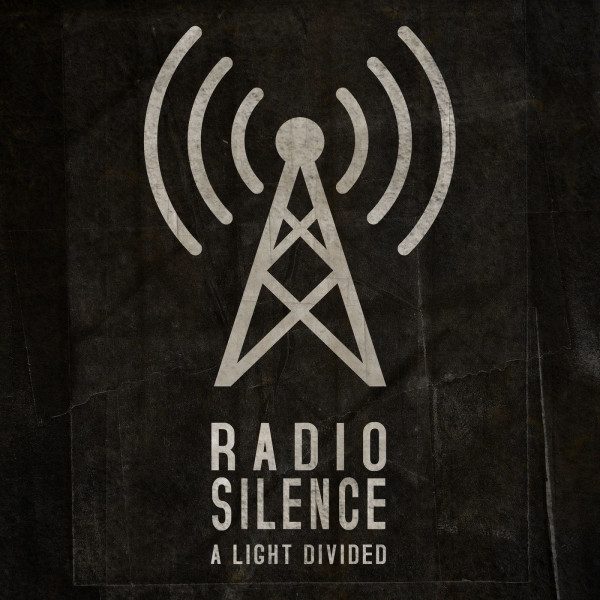 A Light Divided - Radio Silence (Single) (2020)