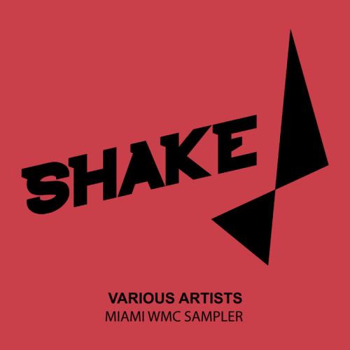 Shake Recordings - Miami Wmc Sampler (2020)