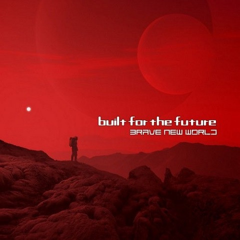 Built For The Future - Brave New World (2020) (Lossless+Mp3)