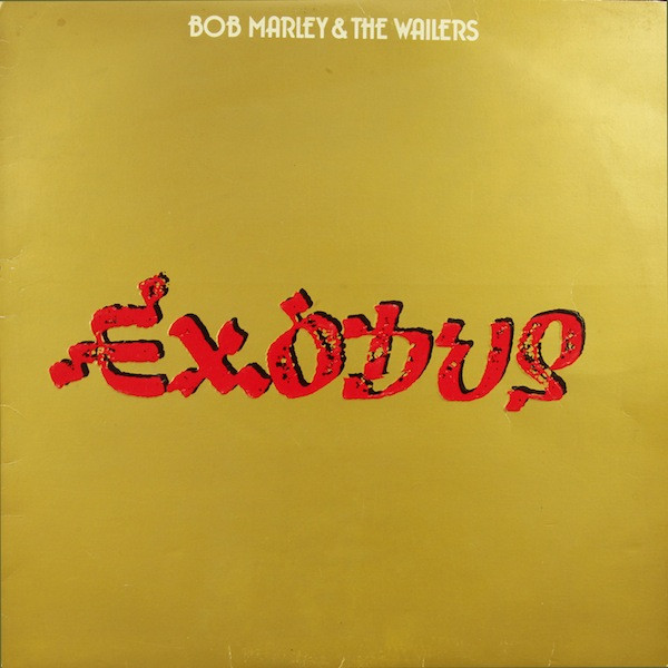 Bob Marley & The Wailers - Exodus 1977