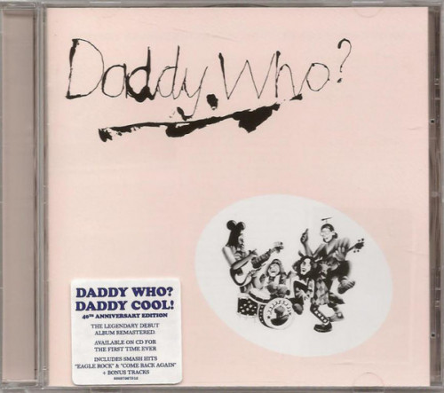 Daddy Cool - Daddy Who Daddy Cool! 1971 (Remastered 2011)