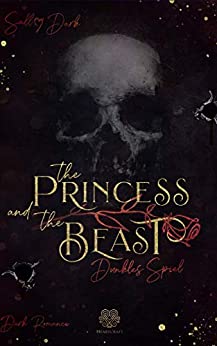 Cover: Dark, Sally - The Princess and the Beast 01 - Dunkles Spiel (Cliffhanger)