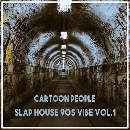Cartoon People: Slap House 90s Vibe Vol.1 (2020)