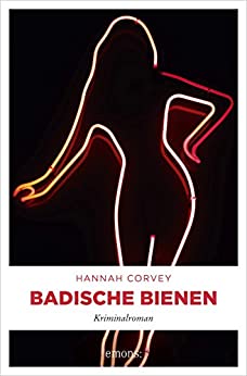 Cover: Corvey, Hannah - Klara Haag & Sebastian Langer 03 - Badische Bienen