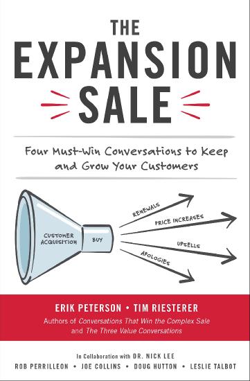 The Expansion Sale - Four Must-Win Conversations to Keep and Grow Your Customers
