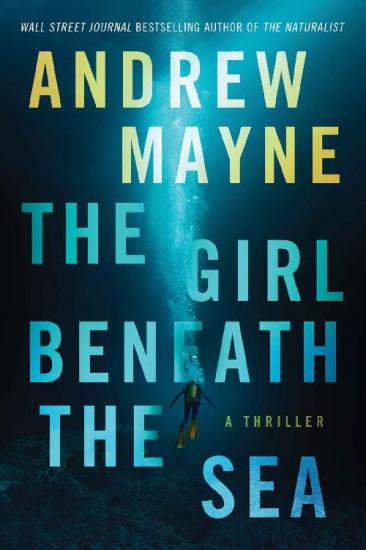 The Girl Beneath the Sea by Andrew Mayne 