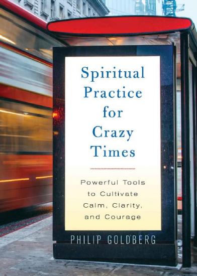 Spiritual Practice of Prayer for Crazy Times
