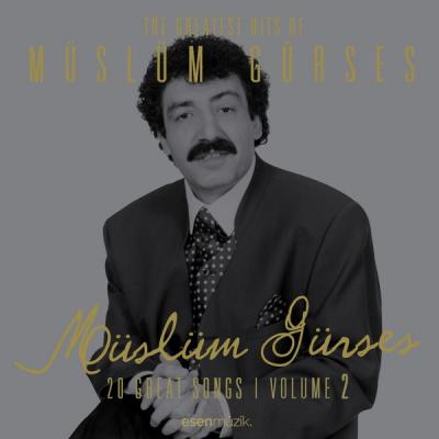 Müslüm Gürses - The Greatest Hits of Müslüm Gürses, Vol. 2 (20 Great Songs) - (2016-05-07)