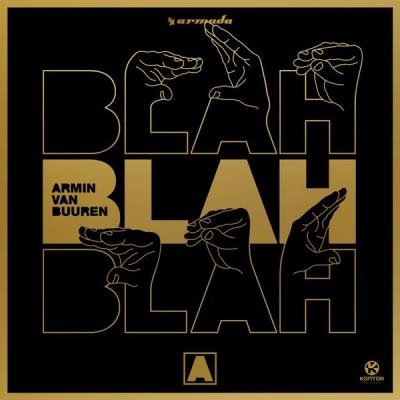 Armin van Buuren - Blah Blah Blah - (2018-07-06)