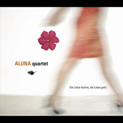 Aluna Quartet - Die Liebe kommt, die Liebe geht - (2007-12-13)