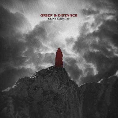 Clint Lowery - Grief & Distance (EP) (2020)