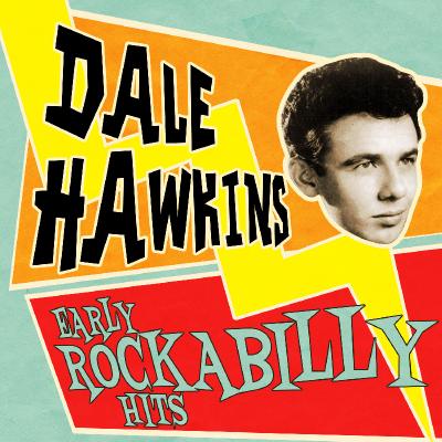  Dale Hawkins - Early Rockabilly Hits - (2013-08-27)