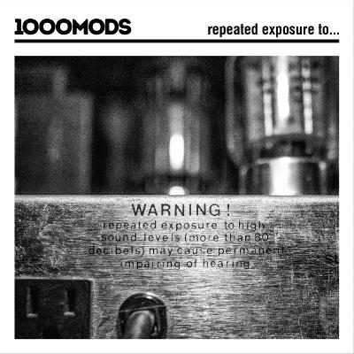 1000mods - Repeated Exposure To... - (2016-09-26)
