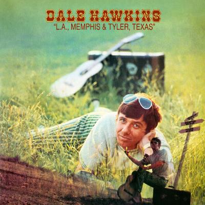Dale Hawkins - L.A., Memphis & Tyler, Texas - (1969-01-01)