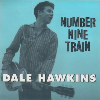 Dale Hawkins - Number Nine Train - (2017-04-19)