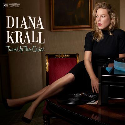 Diana Krall - Turn Up The Quiet - (2017-05-05)