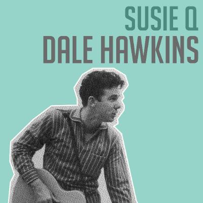  Dale Hawkins - Susie Q - (2014-10-31)