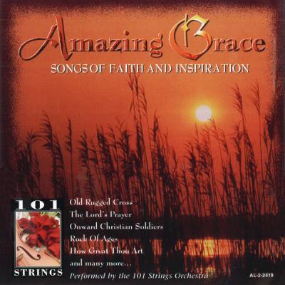 101 Strings Orchestra - Amazing Grace  Songs of Faith and Inspiration - (2018-01-01)