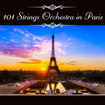 101 Strings Orchestra - 101 Strings Orchestra in Paris - (2013-01-01)