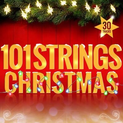 101 Strings Orchestra - 101 Strings Christmas - (2014-11-21)