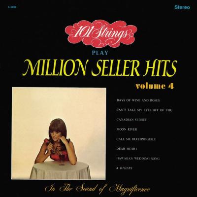 101 Strings Orchestra - 101 Strings Play Million Seller Hits, Vol. 4 (Remastered from the Origina...