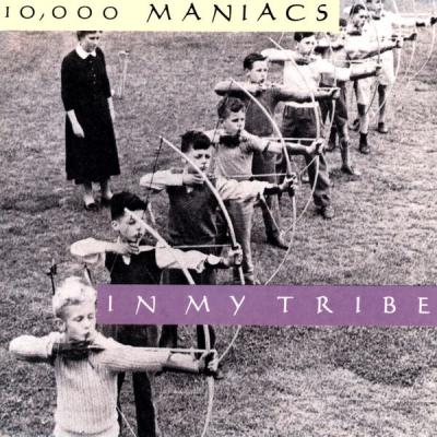 10,000 Maniacs - In My Tribe - (1987-07-27)