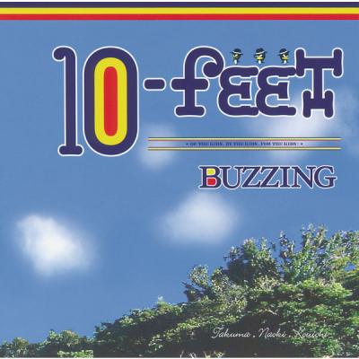 10-FEET - Buzzing - (2005-07-01)