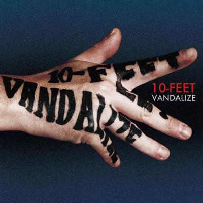 10-FEET - VANDALIZE - (2008-03-05)