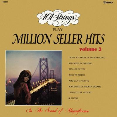 101 Strings Orchestra - 101 Strings Play Million Seller Hits, Vol. 3 (Remastered from the Origina...