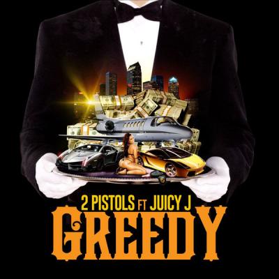2 Pistols - Greedy (feat. Juicy J) - (2013-12-03)