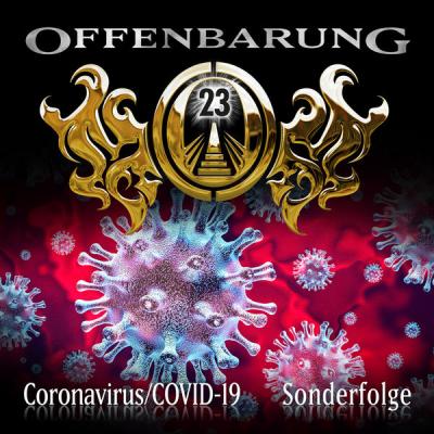 Offenbarung 23 - Sonderfolge  Coronavirus COVID-19 - (2020-04-10)
