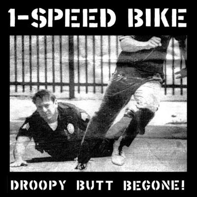 1-Speed Bike - Droopy Butt Begone! - (2000-10-23)
