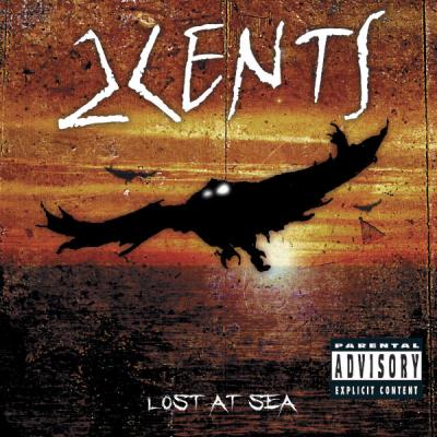 2Cents - Lost At Sea (U.S. Version) - (2006-08-22)