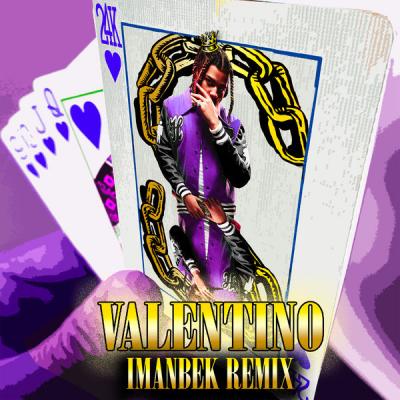 24KGoldn - VALENTINO (Imanbek Remix) - (2020-06-12)
