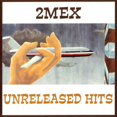 2Mex - Unreleased Hits - (2003-04-01)