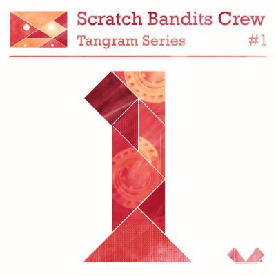 Scratch Bandits Crew - Tangram Series, Vol. 1 - (2017-03-17)