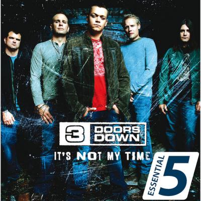 3 Doors Down - It's Not My Time - (2008-01-01)