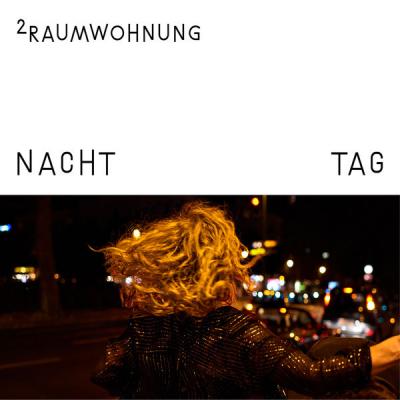 2Raumwohnung - Nacht und Tag - (2017-06-16)